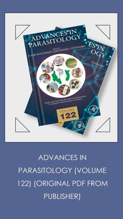Advances In Parasitology (Volume 122) (Original PDF From Publisher)