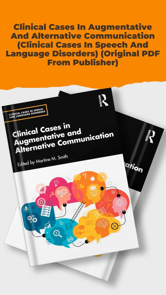 Clinical Cases In Augmentative And Alternative Communication (Clinical Cases In Speech And Language Disorders) (Original PDF From Publisher)