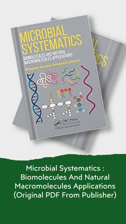 Microbial Systematics : Biomolecules And Natural Macromolecules Applications (Original PDF From Publisher)