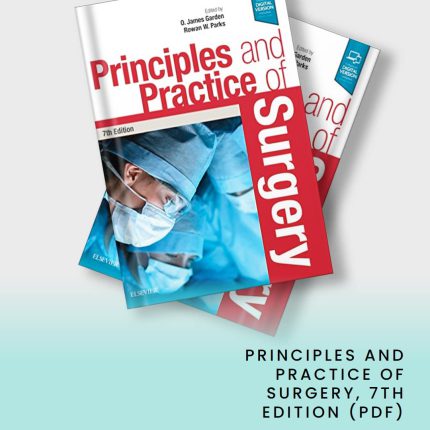 Principles and Practice of Surgery, 7th Edition (PDF)