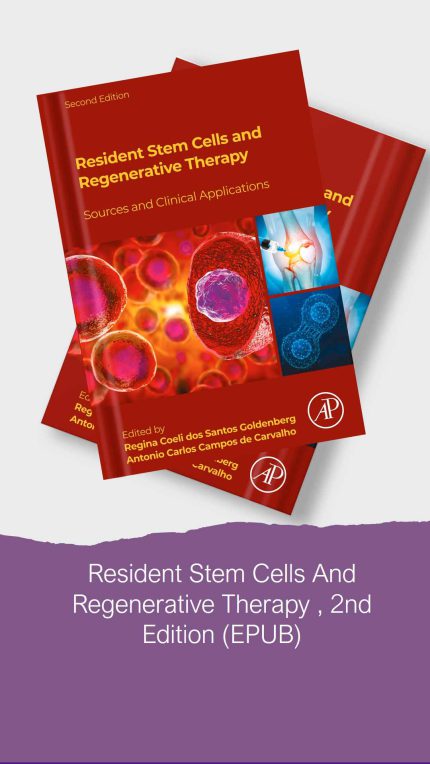 Resident Stem Cells And Regenerative Therapy , 2nd Edition (EPUB)