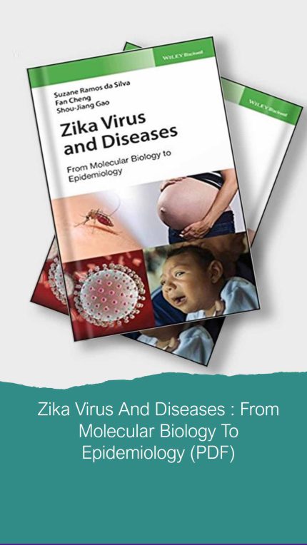 Zika Virus And Diseases : From Molecular Biology To Epidemiology (PDF)